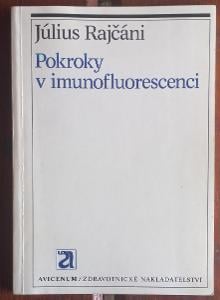 Kniha Pokroky v imunofluorescenci - J. Rajčáni - 1985