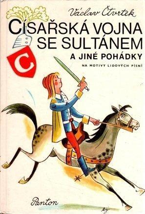 VÁCLAV ČTVRTEK - Císařská vojna se sultánem