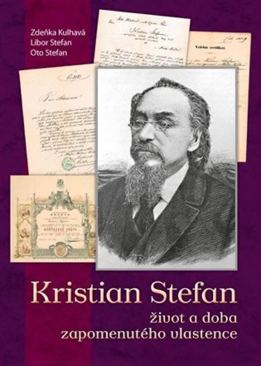 Kristian Stefan. Život a doba zabudnutého vlastenca /Kulhavá (PC-298) - Knihy a časopisy