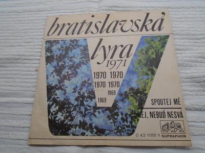SP - Bratislavská Lyra 1971 - Spoutej mě/Hej nebuď nesvá
