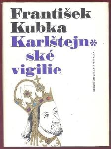 Karlštejnské vigilie - František Kubka