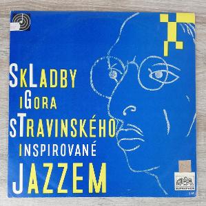 LP DESKA - JAZZ A VÁŽNÁ HUDBA II. - Igor Stravinskij - 1968