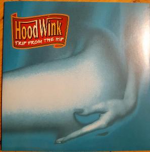 CDS Hoodwink – Trip From The Hip (1997) !! TOP STAV !!