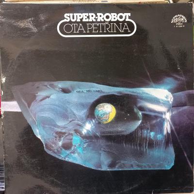 LP Otakar Petřina - Super Robot /1978/