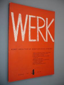 Werk. Die Schweizer Monatsschrift für Kunst, Architektur, 