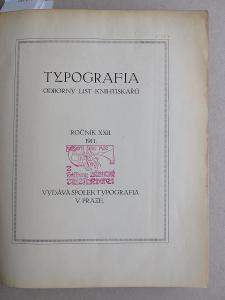 Typografia (+PŘÍLOHY). Ročník XXII. (22.) - 1911. Odbor