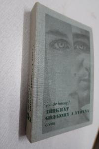 Třikrát Gregory a Yvona, Jan de Hartog / F.R. Eckmar, 01-099-88 13/34