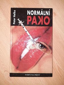 Peter Holka - Normální pako - Fortuna Print - 1993 - drogy