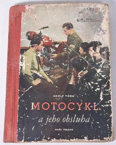 Adolf Tůma - Motocykl a jeho údržba, 1953, originál knihy, Jawa servis