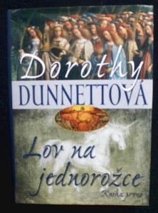 Lov na jednorožce. Kniha první - Dorothy Dunnett  (k28)