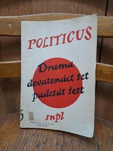 Politicus ~ Drama devatenáct set padesát šest, 1957