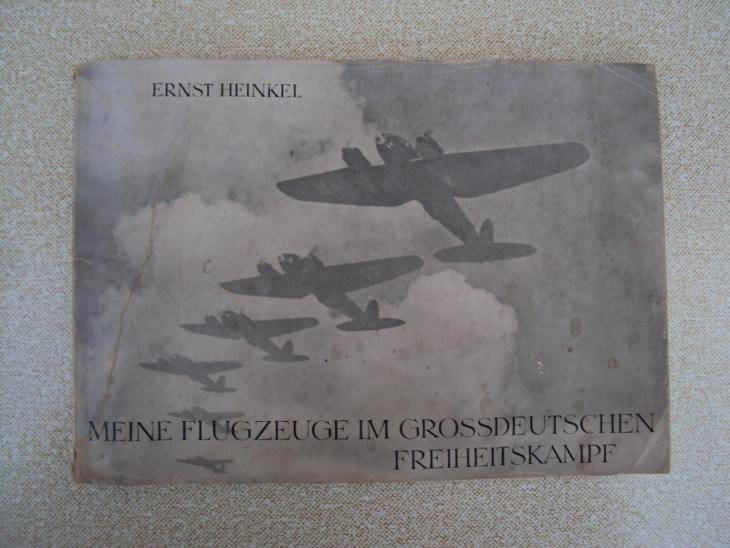 Ernst Heinkel Moje letadla ve velkoněmeckém boji za svobodu - Knihy
