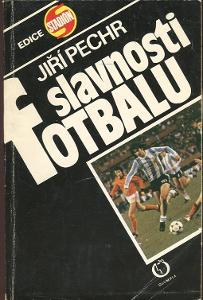 Kniha Slavnosti fotbalu (Stručný průvodce mistrovstvími světa) J.Pechr