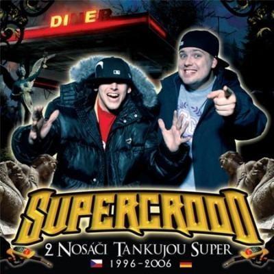 SUPERCROOO - 2 Nosáči Tankujou Super (album)´2006 (2CD) NOVÉ VE FÓLII