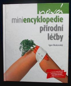 Nová miniencyklopedie přírodní léčby - Igor Bukovský  (a22)