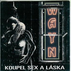 Wayn - Koupel Sex A Láska 