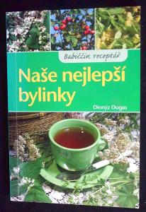 Naše nejlepší bylinky -  Dionýz Dugas (l7)