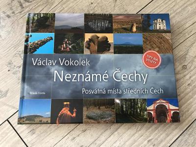 Kniha Neznámé Čechy -Posvátná místa středních Čech