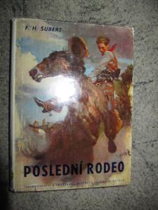 F.H.Šubert: Posledni rodeo -  Zdeněk Burian