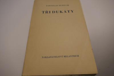 Jaroslav Durych: Tři dukáty. Povídky (1935)