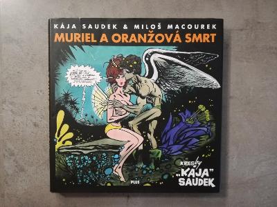 MURIEL A ORANŽOVÁ SMRT kultovní komiks Káji Saudka