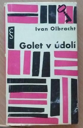 Ivan Olbracht - Golet v údolí