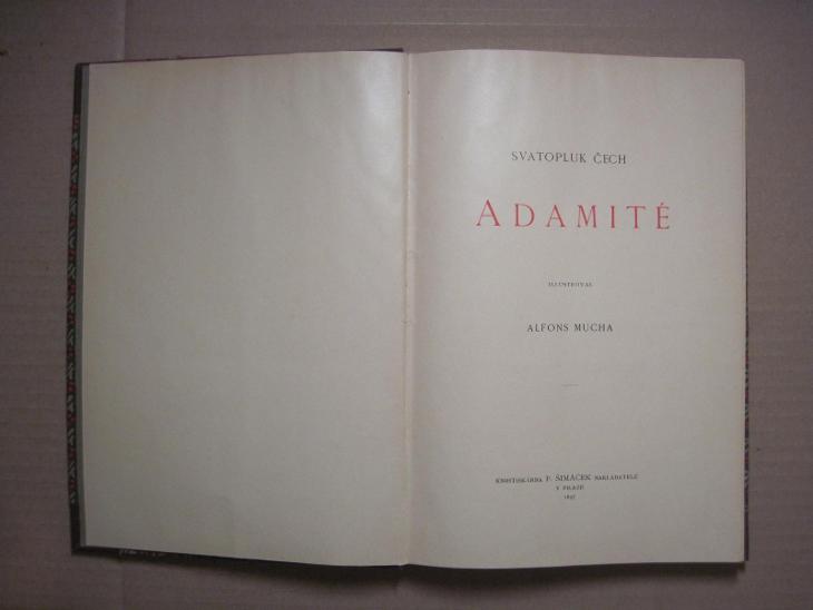 SVATOPLUK ČECH - ADAMITÉ, ILUSTROVAL ALFONS MUCHA 1897 - Knihy