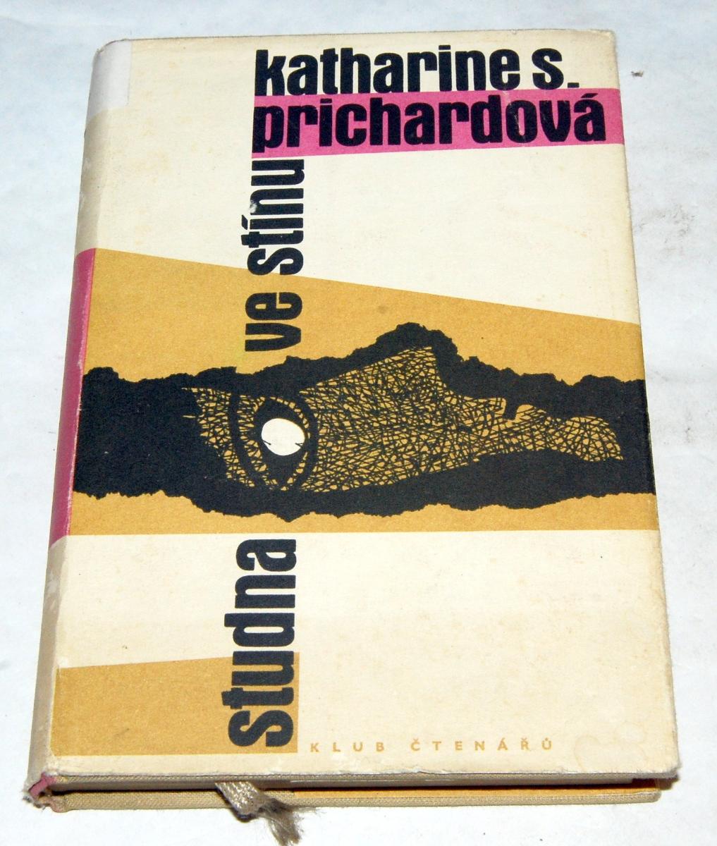 STUDNA V TIENE Katharine Susannah Prichardová 1960 KLUB ČITANÁROV 125 - Knihy