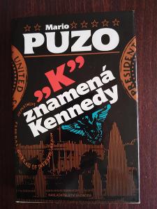 "K" znamená Kennedy - Mario Puzo, 1992