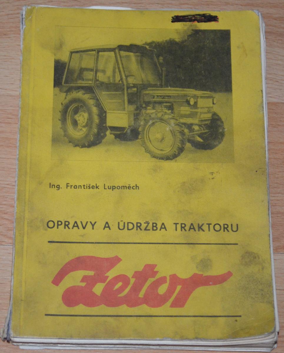 ZETOR KNIHA OPRAVY A ÚDRŽBA TRAKTORU (1972) Aukro