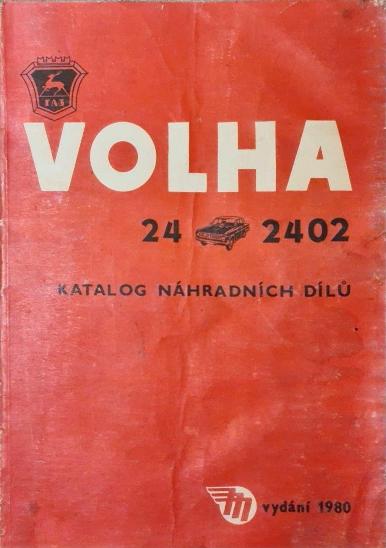 VOLHA GAZ 24 2402 - Katalóg náhradných dielov - Motoristická literatúra