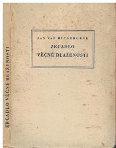 Jan Van Ruysbroeck: Zrcadlo věčné blaženosti, 1946