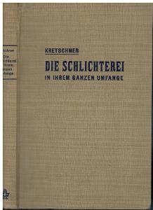 Kretschmer: DIE SCHLICHTEREI IN IHREM GANZEN UMFAGE, 1927
