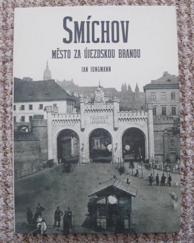 Smíchov - Město za Újezdskou branou - historie, městská část, Praha