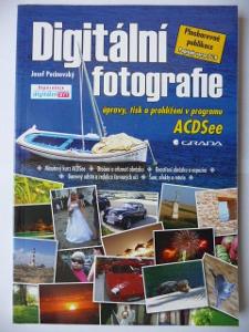 Digitální fotografie - úpravy, tisk a prohlížení v programu ACDSee