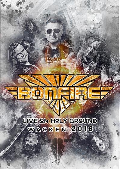 DVD BONFIRE - Live in holy ground-Wacken  2018