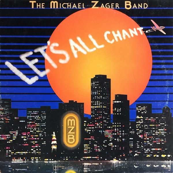 LP THE MICHAEL ZAGER BAND- Let's All Chant - Hudba