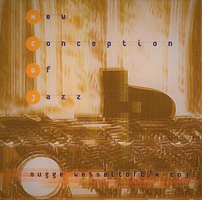 CD Bugge Wesseltoft – New Conception Of Jazz (jazz dance)