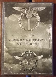 S trikolorou Francie na letounu deník československého stihače - 1946