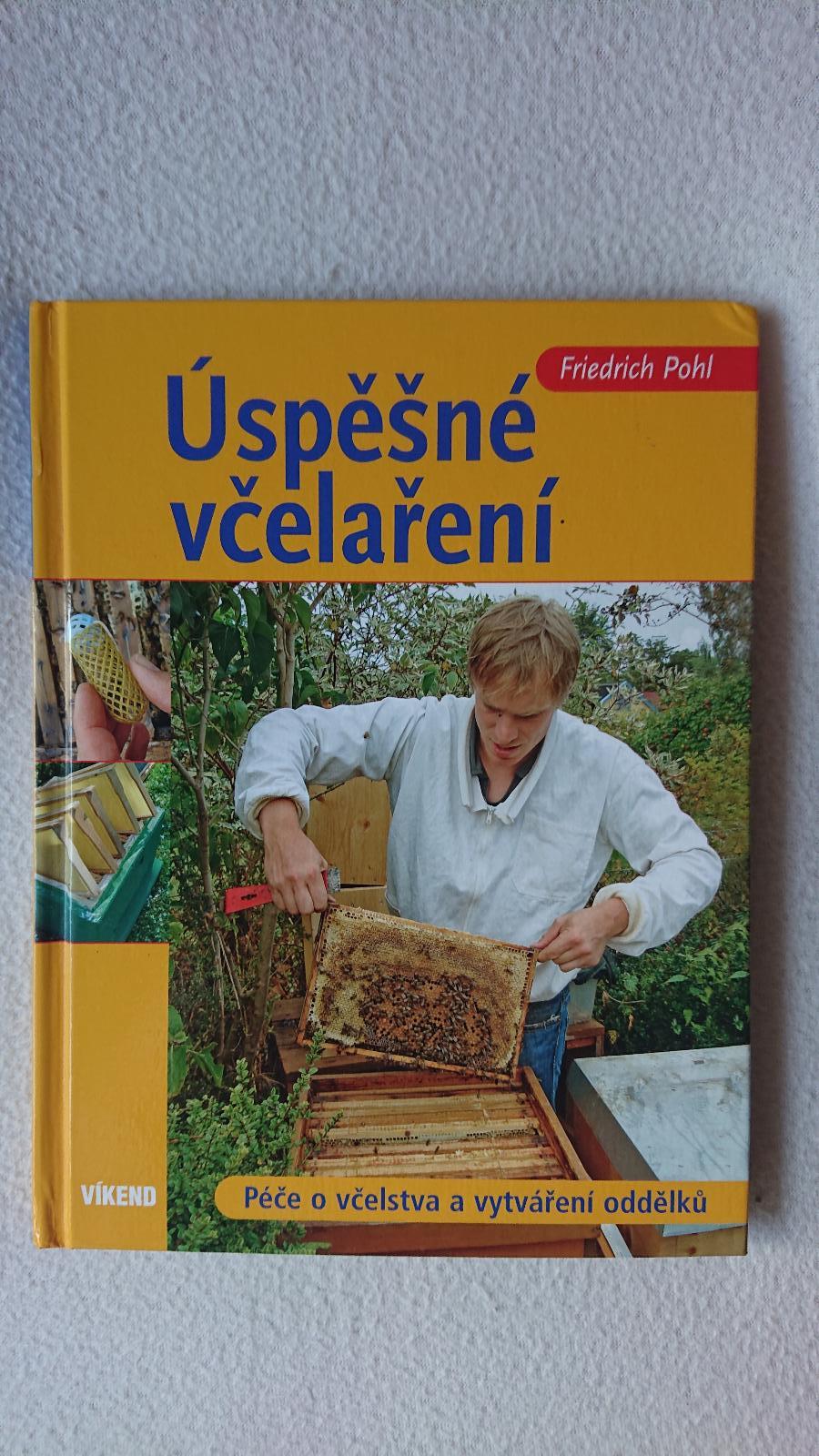 Úspešné včelárčenie - Friedrich Pohl, 2012 - Knihy