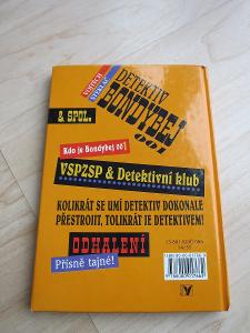 Vojtech Steklac / Detektiv Bondybej 001  (2006)
