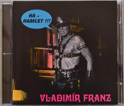 CD VLADIMÍR FRANZ 2005 - Ha - Hamlet !!!  (Guerilla Records)