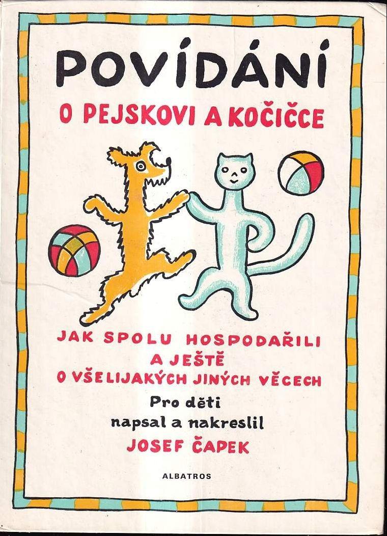 Josef Čapek Rozprávanie o psíkovi a mačičke - Knihy