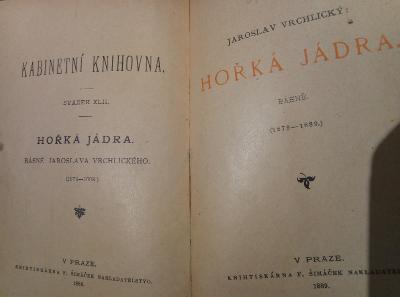 Jaroslav Vrchlický Hořká jádra. Básně 1879-1889. 1889.