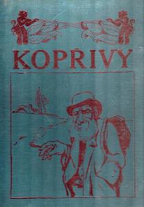 KOPŘIVY, list satirický, ročník 1911 (s obálkami, komp