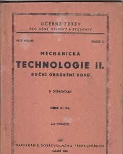 MECHANICKÁ TECHNOLOGIE II.-RUČNÍ OBRÁBĚNÍ KOVŮ 1937