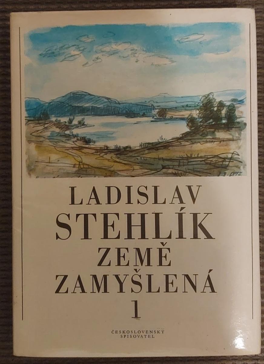 Ladislav Stehlík - Krajina zamyslená 1 - Knihy