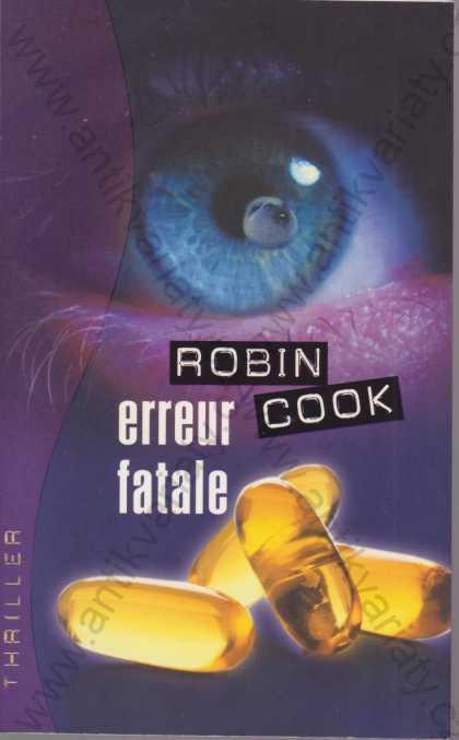 Erreur fatale Robin cook 2007 Albin Michel - Knihy