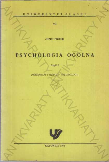 Psychologia ogólna Józef Pieter Katowice 1974 - Odborné knihy