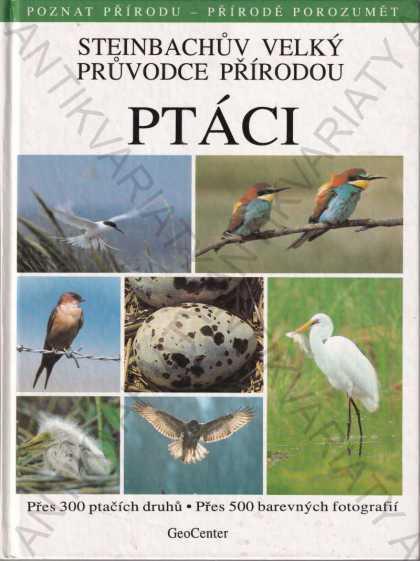 Steinbachův velký průvodce přírodou: Ptáci - Odborné knihy